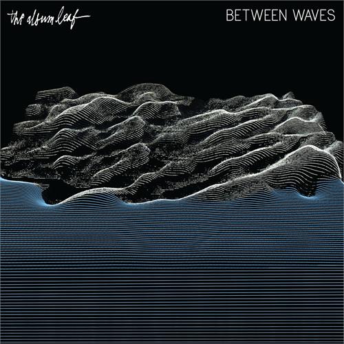 Album Leaf Between Waves (LP)